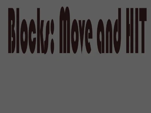 Blocks Move n HIT - 8gbet